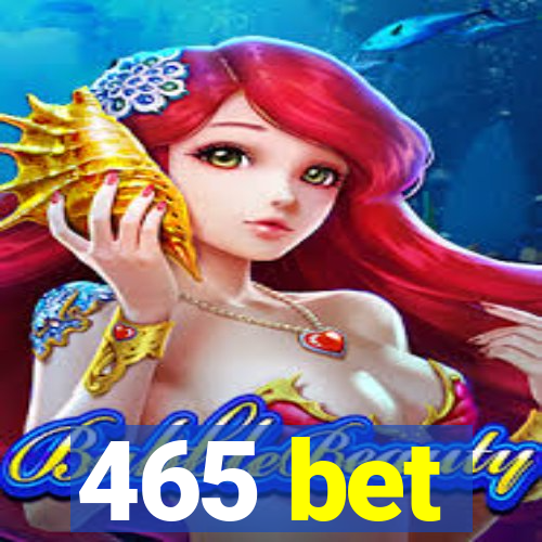 465 bet